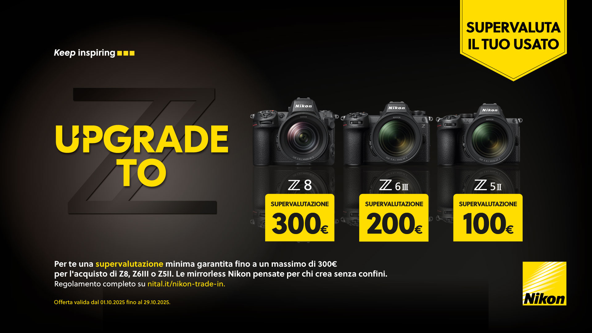 NUOVA PROMOZIONE NIKON UPGRADE TO Z -FINO AL 29/10/2025