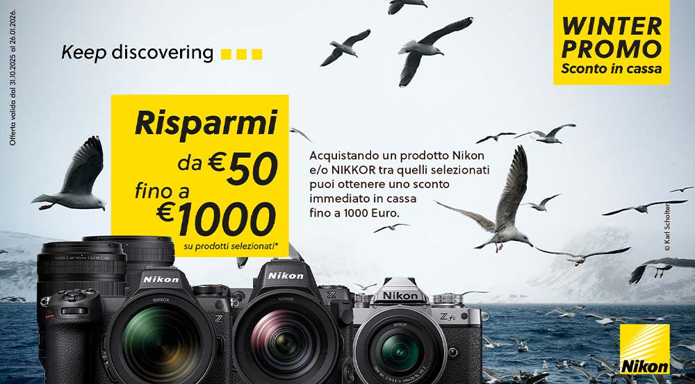 NIKON WINTER PROMOTION valida dal  31 ottobre al 26 gennaio 2026